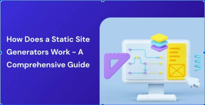 How Does A Static Site Generators Work - A Comprehensive Guide ...